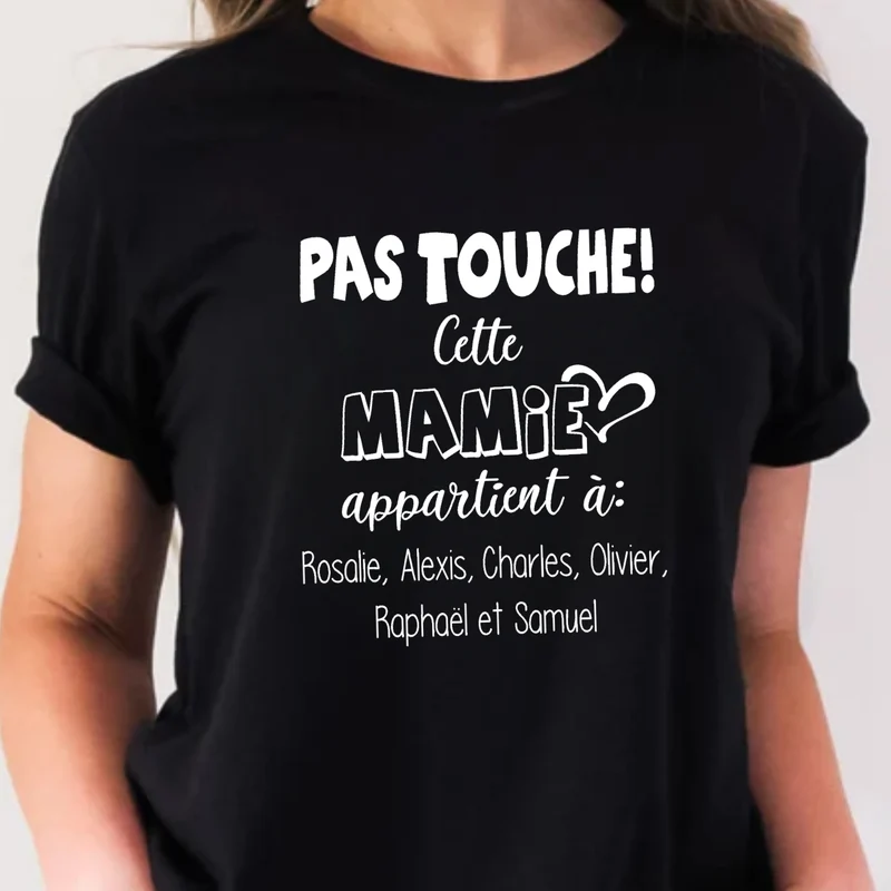T-shirt unisexe à col rond - MAMIE - PAS TOUCHE Cette mamie appartient à "NOMS" - V3
