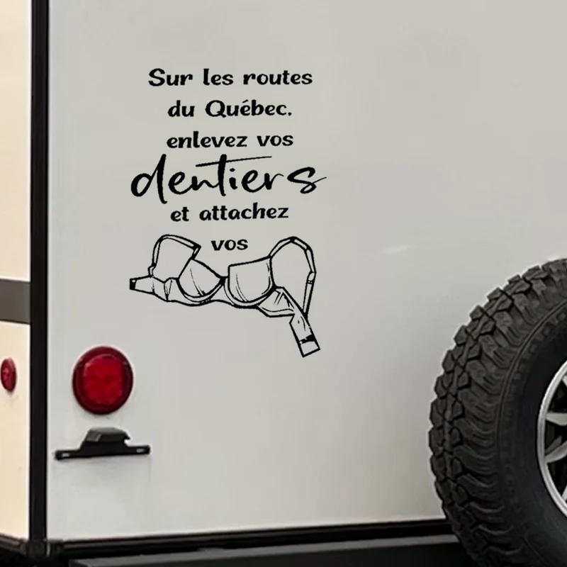 Décalque de vinyle - VR - Sur les routes du Québec, enlevez vos dentiers et attachez vos brassières !(PLUSIEURS FORMATS)